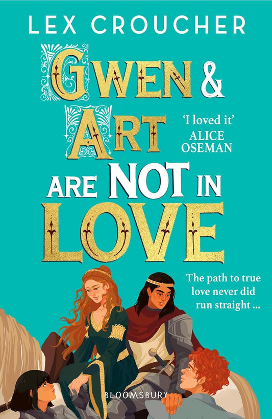 The blue book cover for Gwen & Art Are Not in Love has an illustration of Gwen and Art riding on a white horse. Gwen holds hands with a female knight stood below, while Art rests his hand on the shoulder of Gwen's brother, Gabriel. White text reads "The path to true love never did run straight ..."
