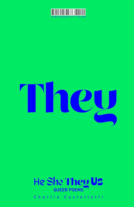 The hardback book He, She, They, Us has a bright neon green background with the pronoun "They" written in bold blue text. The title of the book and author name sits at the bottom in the same font and colour.