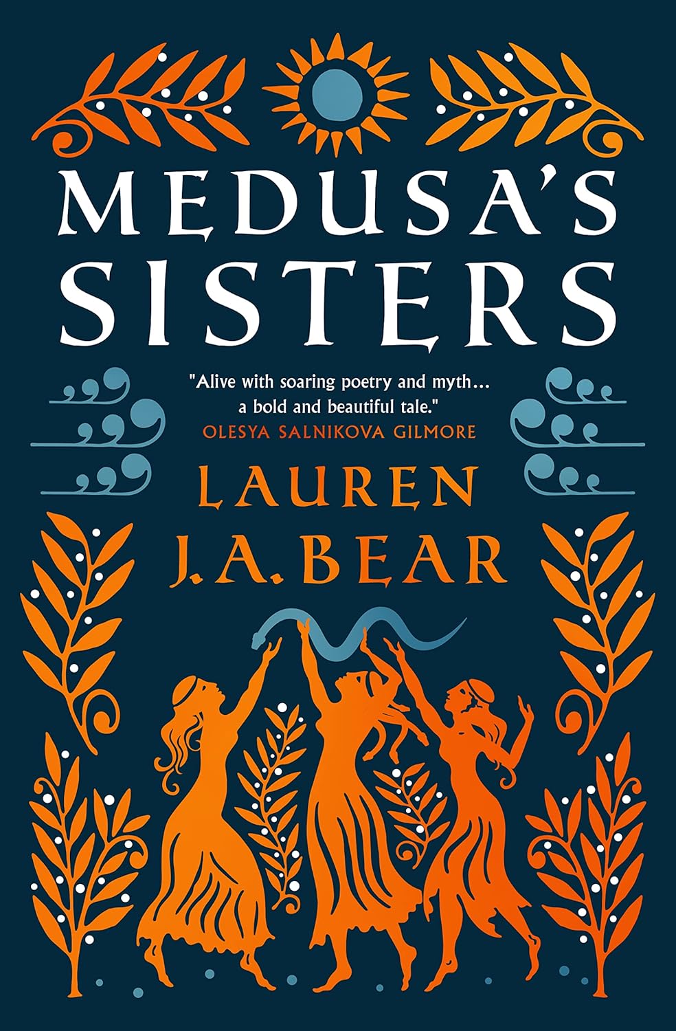 The cover of Medusa's Sisters is dark blue with orange details. The title of the book is written in large white letters at the top underneath an orange sun with a blue centre and orange leaves on a vine on either side. The bottom of the cover shows the orange silhouettes of three women who look to be dancing and holding a blue snake above their heads.  Either side of them are more orange leaves on vines and blue swirl images. 