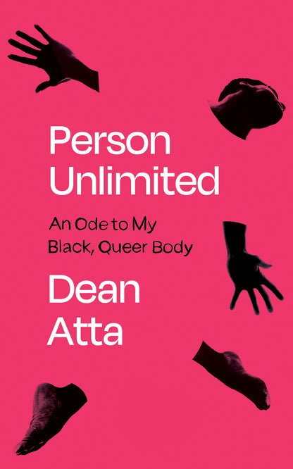The pink hardback novel Person Unlimted has images of body parts of a black man cut out and placed around the cover. There's a head, two hands, and feet. The title and author name are written in white. 